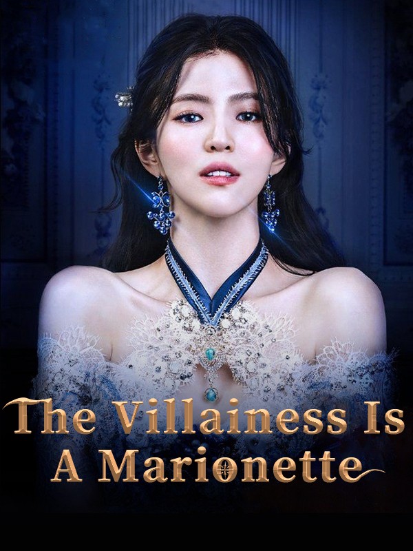 Xem phim Ác Nữ Chỉ Là Một Con Rối (The Villainess is a Marionette) 2022