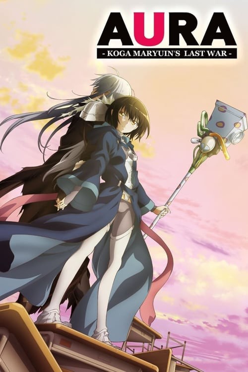 Xem phim Aura Maryuinkouga Saigo No Tatakai (Aura: Maryuuin Koga saigo no tatakai) 2026