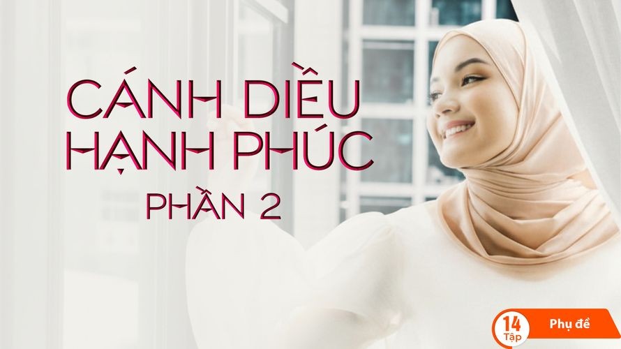 Xem phim Cánh Diều Hạnh Phúc (Phần 2) (Happy Kite (Season 2)) 2024