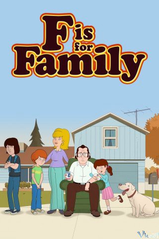 Xem phim Chuyện gia đình (Phần 2) (F is for Family (Season 2)) 2017