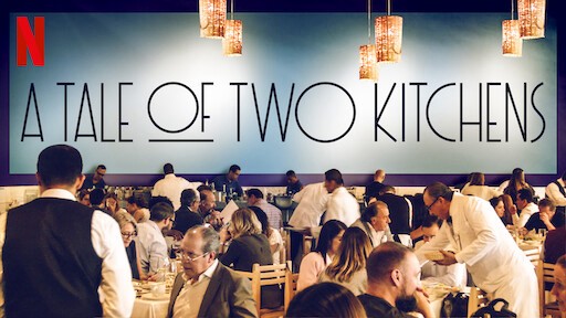Xem phim Chuyện Hai Nhà Bếp (A Tale Of Two Kitchens) 2019