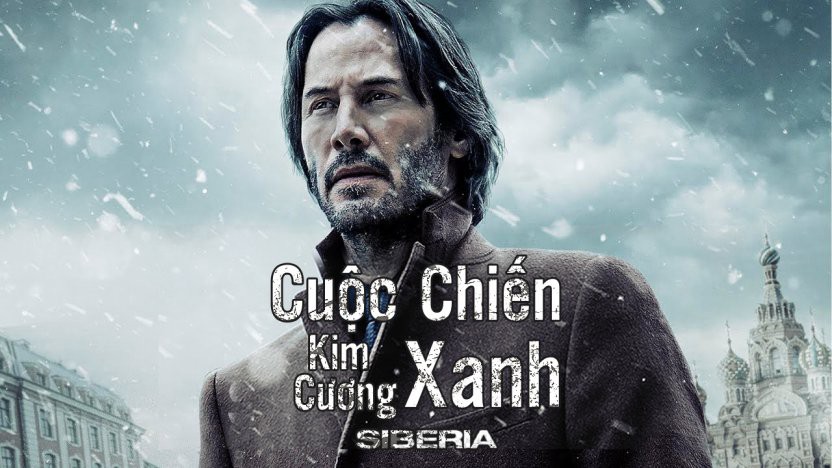 Xem phim Cuộc Chiến Kim Cương Xanh (Siberia) 2019