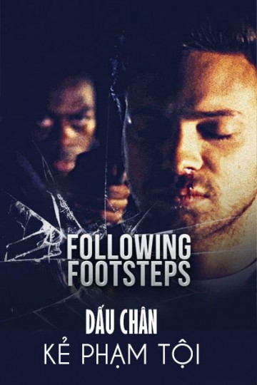 Xem phim Dấu Chân Kẻ Phạm Tội (Following Footsteps) 2016