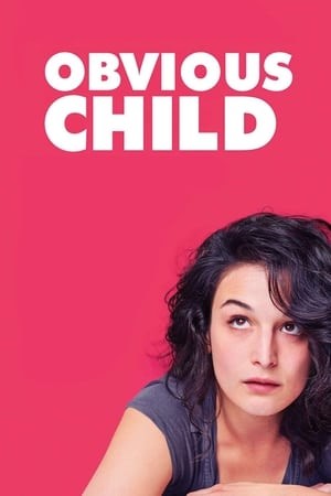 Xem phim Đứa Con Hiển Nhiên (Obvious Child) 2026