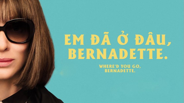 Xem phim Em Đã Ở Đâu, Bernadette (Where'd You Go, Bernadette) 2019