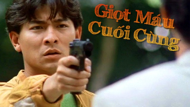Xem phim Giọt Máu Cuối Cùng (The Last Blood) 1990