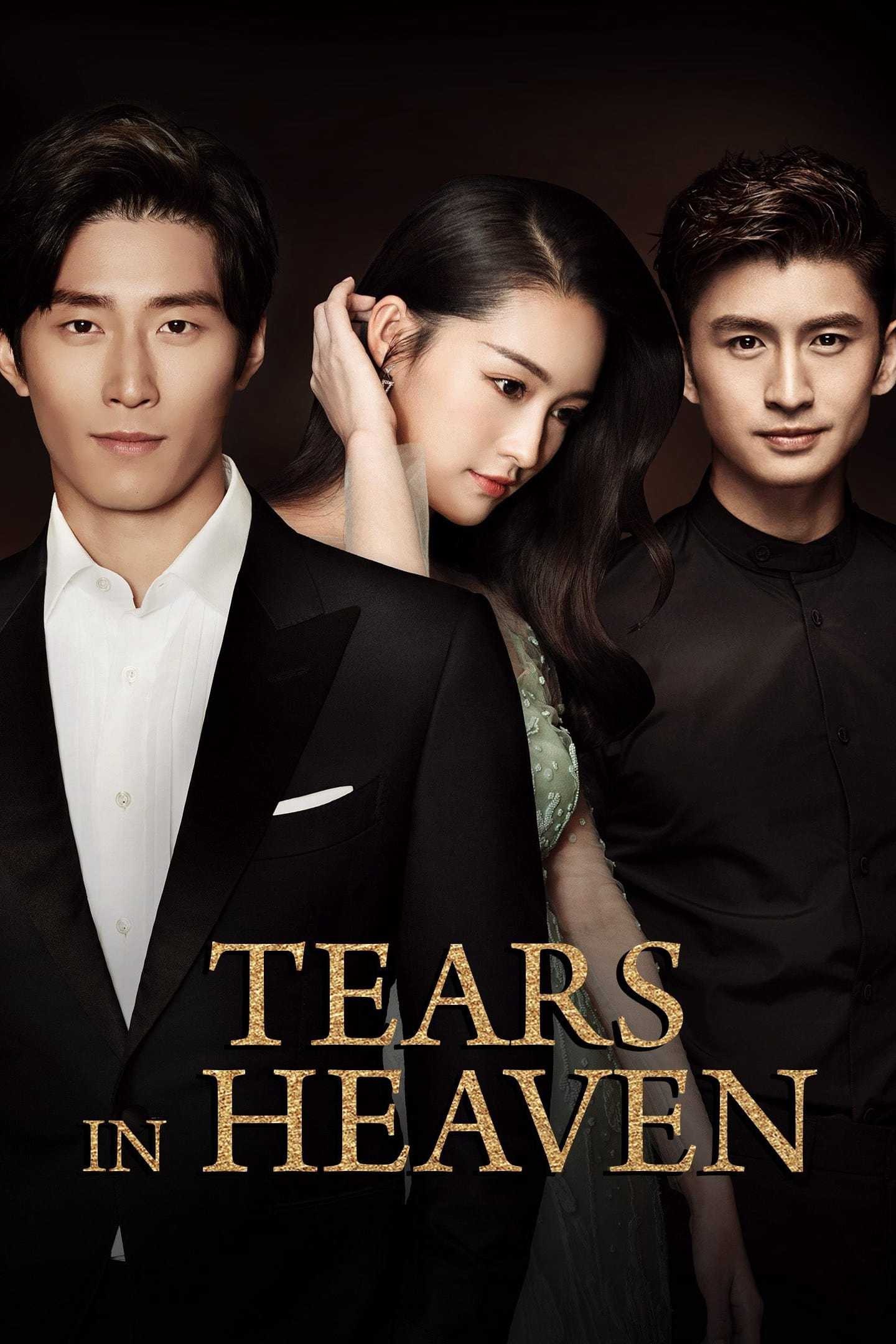 Xem phim Hải Thượng Phồn Hoa (Tears in Heaven) 2026