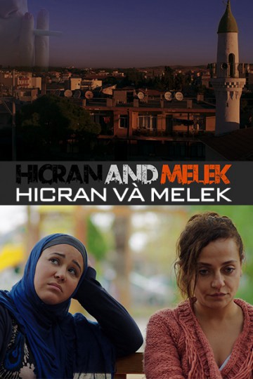 Xem phim Hicran Và Melek (Hicran and Melek) 2016