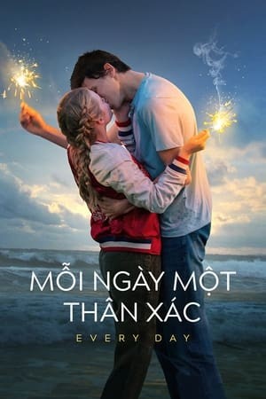 Xem phim Mỗi Ngày Một Thân Xác (Every Day) 2026