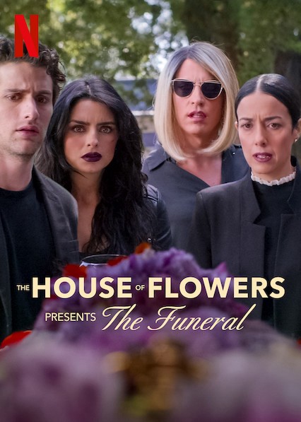 Xem phim Ngôi Nhà Hoa: Tang Lễ (The House Of Flowers Presents: The Funeral) 2019