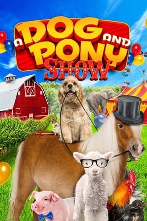 Xem phim Ngôi Sao Bốn Chân (A Dog and Pony Show) 2026