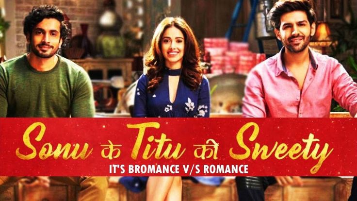 Xem phim Người Ấy Và Tôi, Em Chọn Ai (Sonu Ke Titu Ki Sweety) 2018