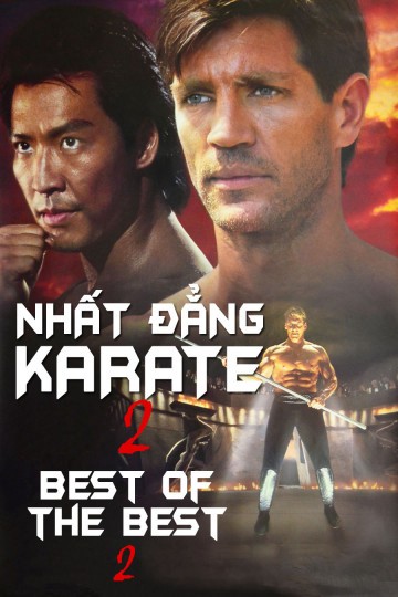 Xem phim Nhất Đẳng Karate 2 (Best of The Best 2) 1993