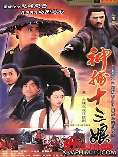 Xem phim Thập Tam Nương (The Outlaw Hunter) 2002