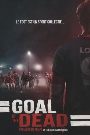Xem phim Trận Cầu Chết Chóc (Goal Of The Dead) 2026