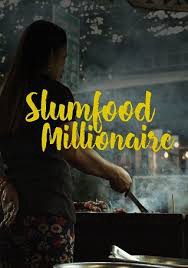 Xem phim Triệu Phú Ẩm Thực Khu Ổ Chuột (Phần 2) (Slumfood Millionaire (Season 2)) 2023