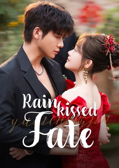 Xem phim Vũ Ái Thiên Kim (Rainkissed Fate) 2026