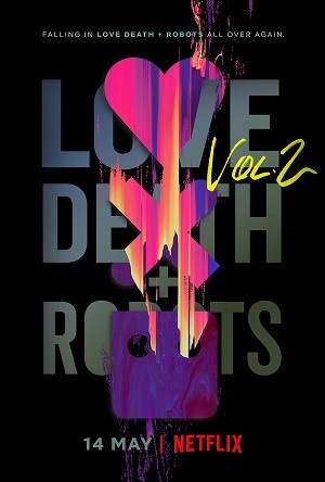 Xem phim Yêu, Sinh Tử Và Người Máy (Phần 2) (Love, Death & Robots (Season 2)) 2026
